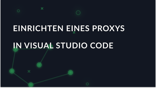 konfigurieren-der-proxy-einstellungen-in-visual-studio-code_img