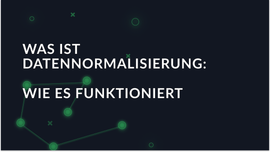 was-ist-daten-normalisierung-wie-sie-funktioniert_img