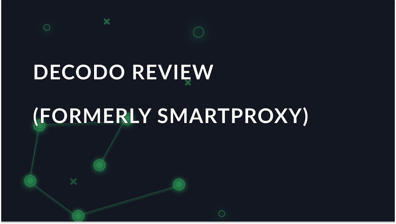 Bolg article 'Decodo review (formerly Smartproxy)' image